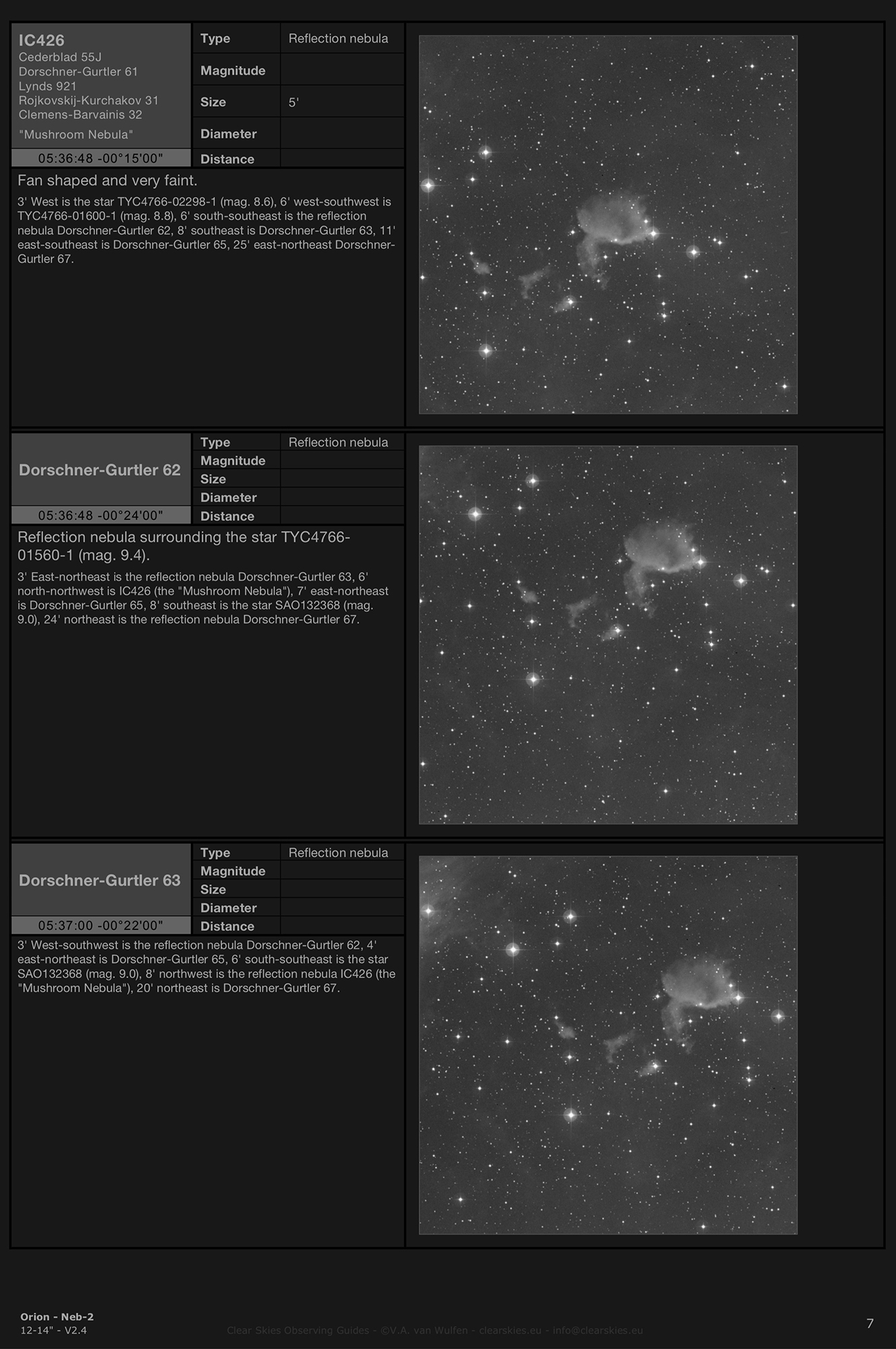 Reflection nebula IC426, Dorschner-Gurtler 62 & Dorschner-Gurtler 63 in Orion Reflection nebula IC426, Dorschner-Gurtler 62 & Dorschner-Gurtler 63 in Orion