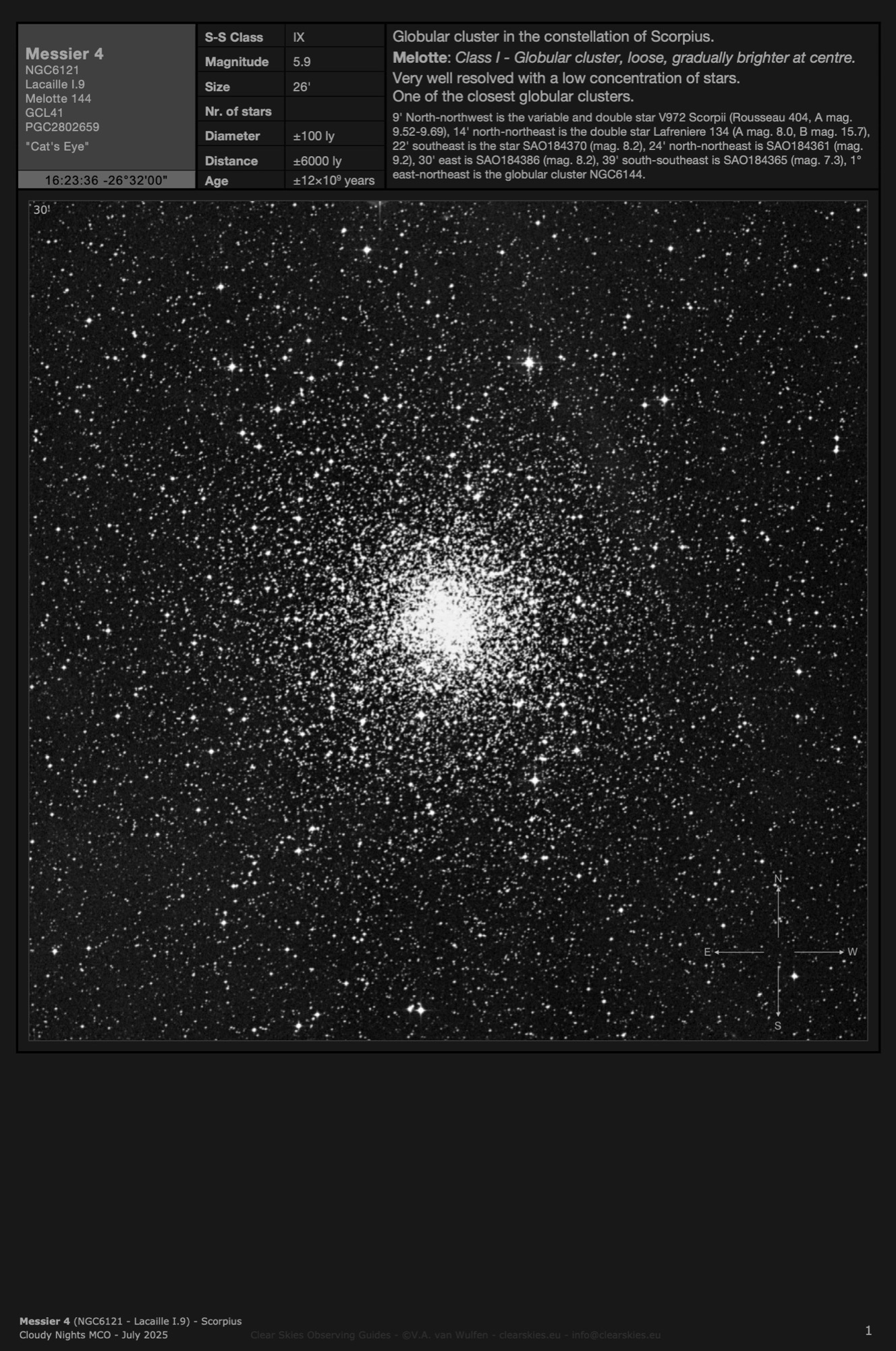 Globular cluster Messier 4 (NGC6121- Lacaille I.9) - the "Cat's Eye" in Scorpius Globular cluster Messier 4 (NGC6121- Lacaille I.9) - the "Cat's Eye" in Scorpius