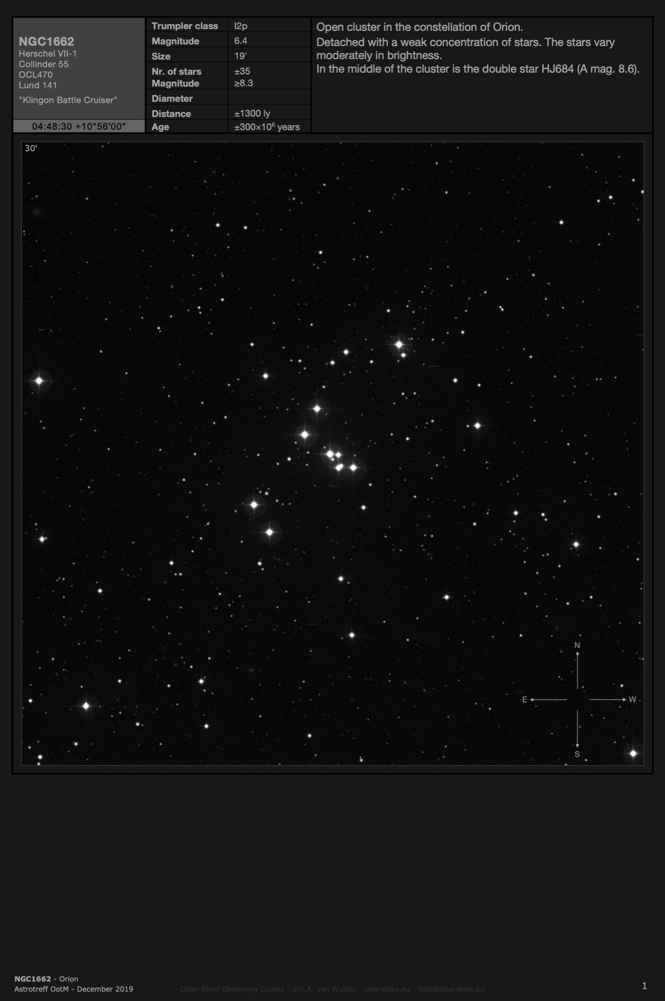 Open cluster NGC1662 - the "Klingon Battle Cruiser" in Orion Open cluster NGC1662 - the "Klingon Battle Cruiser" in Orion