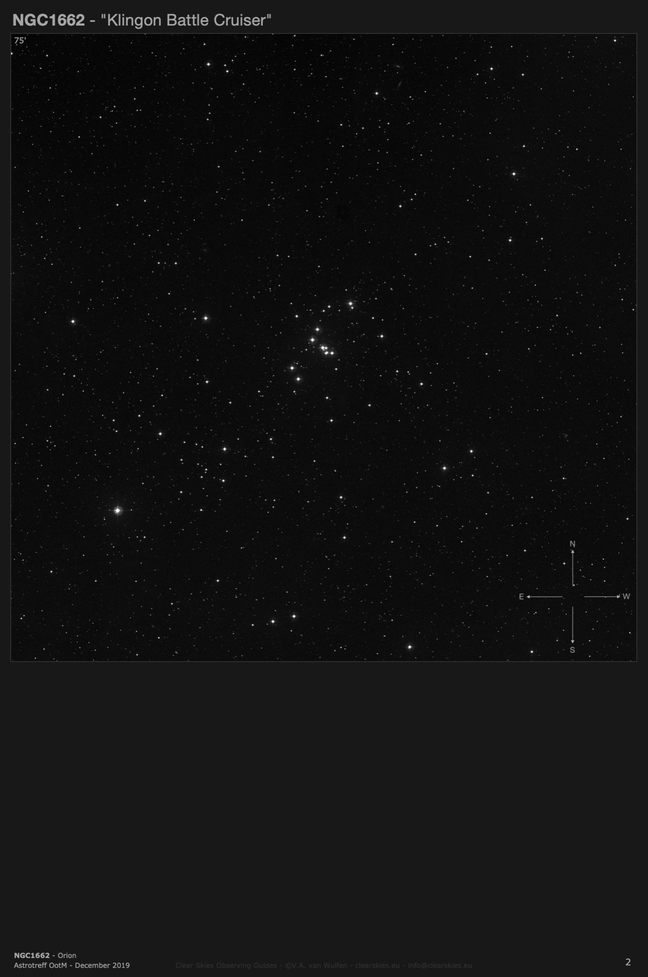 Open cluster NGC1662 - the "Klingon Battle Cruiser" in Orion Open cluster NGC1662 - the "Klingon Battle Cruiser" in Orion